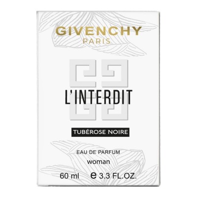 Парфюм женский Givenchy L`Interdit Tubereuse Noire 60 мл